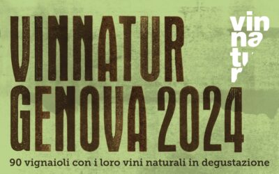 VINNATUR GENOVA 2024: I VINI SECONDO NATURA PROTAGONISTI NELLA CITTÀ DELLA LANTERNA